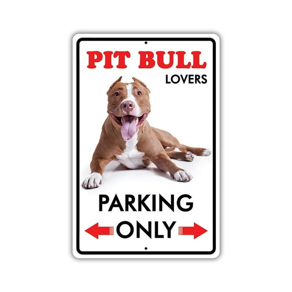 Parking For Pit Bull&nbsp;Dog Lovers Only Novelty Aluminum Metal 8"x12" Sign