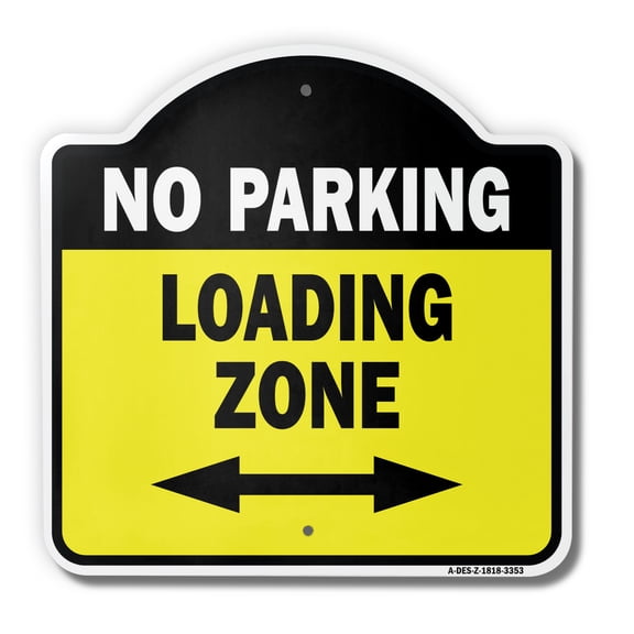 No Parking Loading Zone 18" X 18" Heavy-Gauge Aluminum Architectural Sign | SignMission Designer Vehicles Parking Lot Truck Delivery Metal Novelty Gift Funny Joke Gag Road Garage