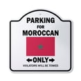 thumbnail image 1 of Parking For Moroccan Only 12" X 12" Sign | Indoor/Outdoor Plastic | SignMission Designer Morocco Flag National Pride Love Novelty Gift Funny Joke Gag Road Garage, 1 of 4