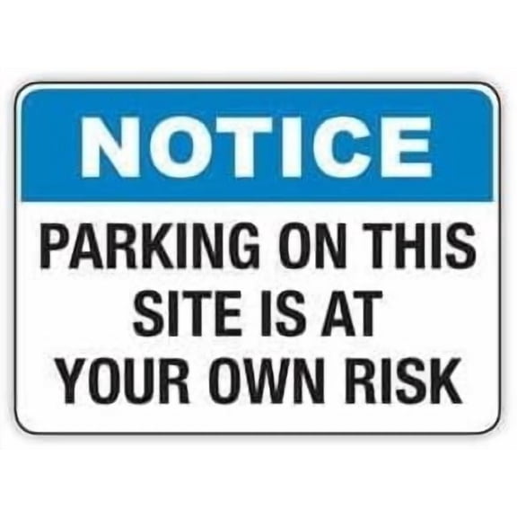 Parking On This Site Is At Your Own Risk Sign 8x12 Inch Metal Sign Safety, Warning, or Notice Wall Decor