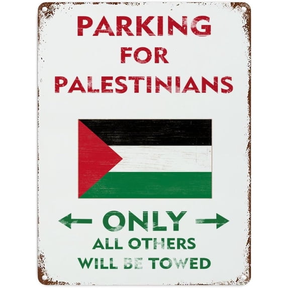 Parking for Palestinians Only All Others Will Be Towed Warning Metal Sign for Inside Outside Community Railway Road Yard Parking Lot Decorative Street Notice Aluminum Tin Metal Signs 12x18