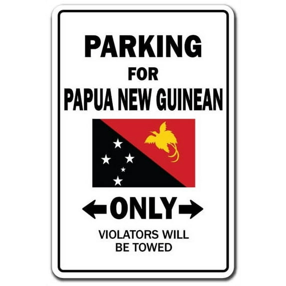 Parking For Papua New Guinean Only National Pride Decal | Indoor/Outdoor | Funny Home Décor for Garages, Living Rooms, Bedroom, Offices | SignMission Papua New Guinea Flag National