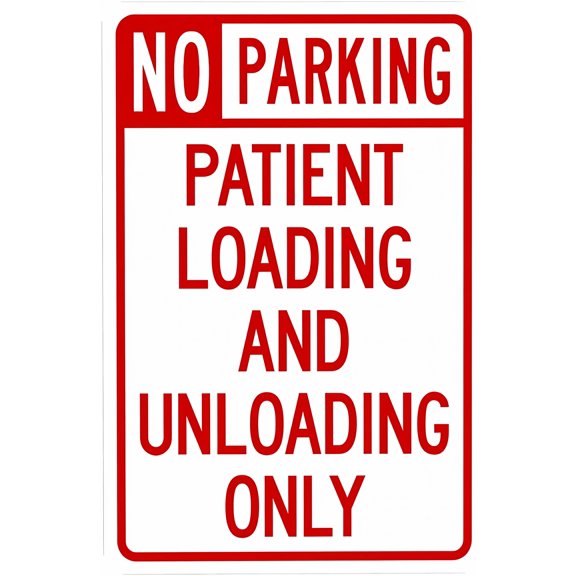 No Parking Patient Loading and Unloading Only Warning Sign, Security Metal Sign - 8"x12" Personalized Caution Decor for Business Office Yard Street Road Home Wall