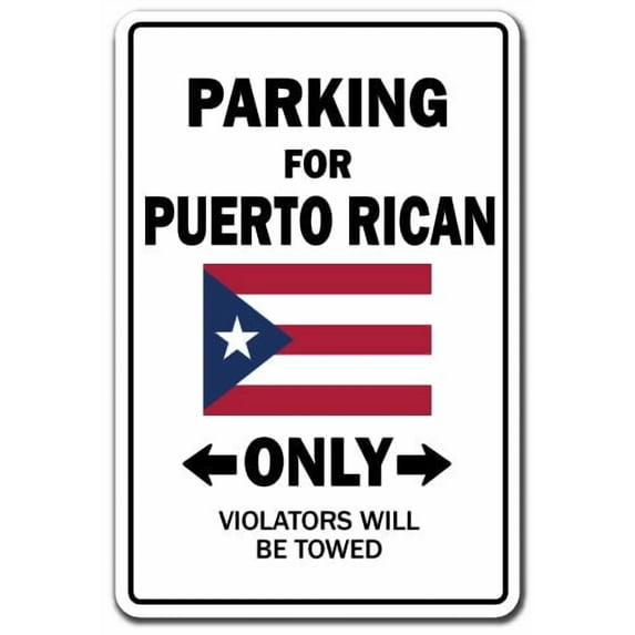 Parking For Puert Rican Only National Pride Aluminum Sign | Indoor/Outdoor | Funny Home Décor for Garages, Living Rooms, Bedroom, Offices | SignMission Puerto Rico Flag National Pride