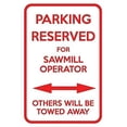 thumbnail image 1 of Parking Reserved Sawmill Operator Others Towed Sign,Funny Metal Sign,Warning Sign,Tin Sign Plate,Outdoor Yard Sign,8x12, 1 of 5