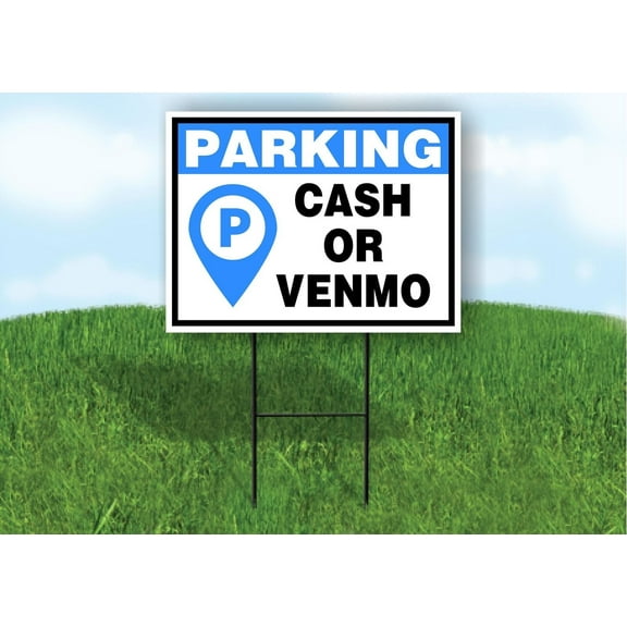 Parking cash or Venmo blue black 18 in x 24 in Yard Sign Road Sign with Stand
