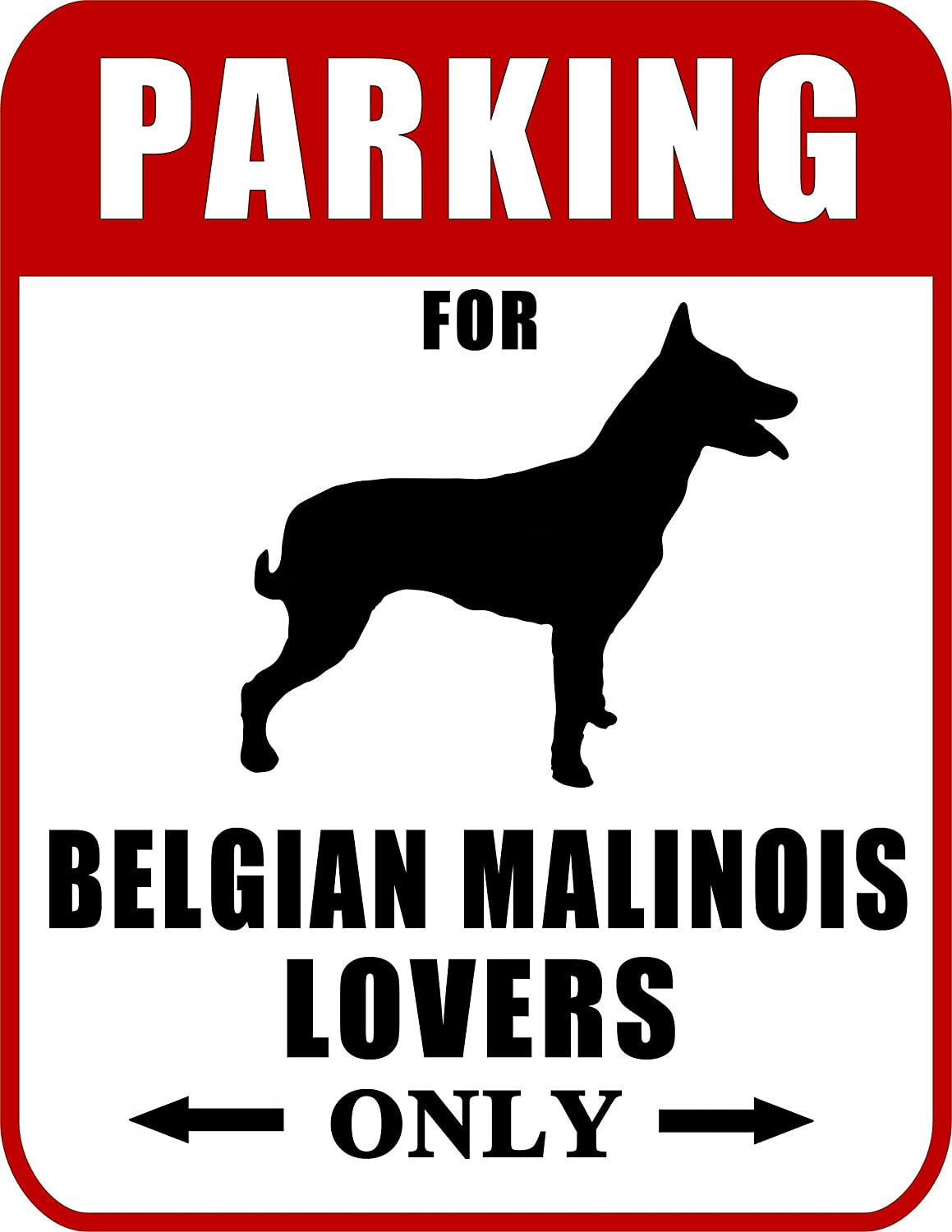 Parking for Belgian Malinois Lovers Only (Red 9