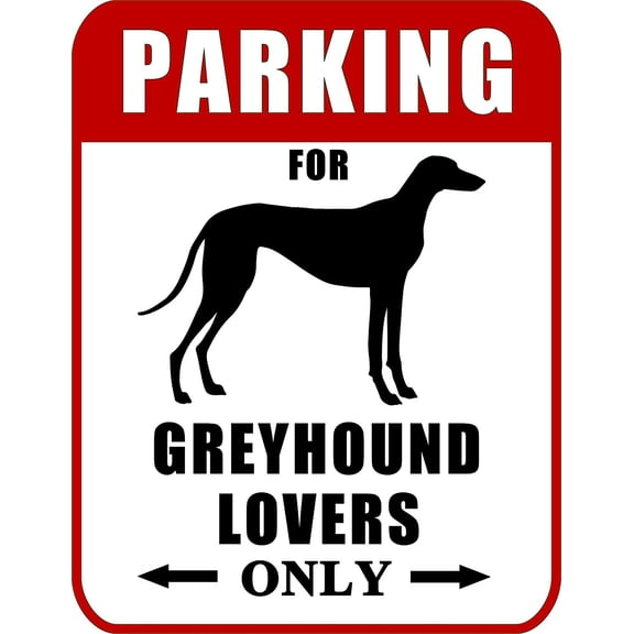 Parking for Greyhound Lovers Only (Red Ver.) 9" W x 11.5" H Laminated Dog Sign