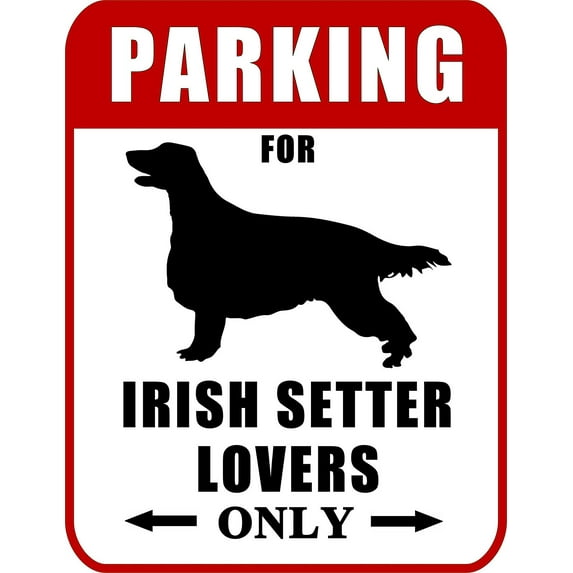 Parking for Irish Setter Lovers Only (Red Ver.) 9" W x 11.5" H Laminated Dog Sign