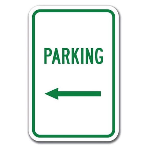 SignMission A-1218 Parking Lot Signs - Left 12 x 18 in. Parking with Left Arrow Heavy Gauge Aluminum Sign