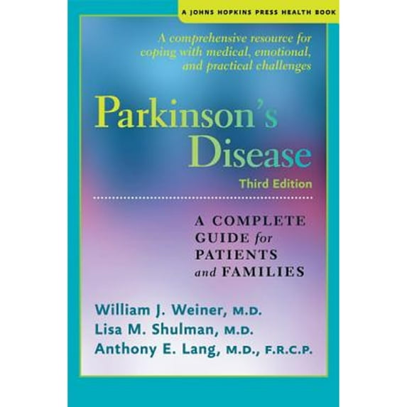 Pre-Owned Parkinson's Disease: A Complete Guide for Patients and Families (Paperback) 1421410761 9781421410760
