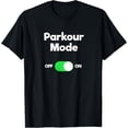thumbnail image 1 of Parkour T-Shirt Gift - Funny Mode, 1 of 4