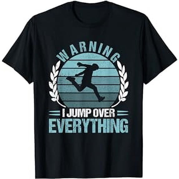 Parkour Warning I Jump Over Everything T-Shirt