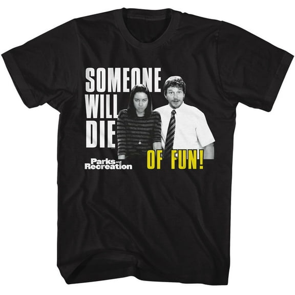 Parks And Recreation Someone Will Die Of Fun Black Adult T-Shirt