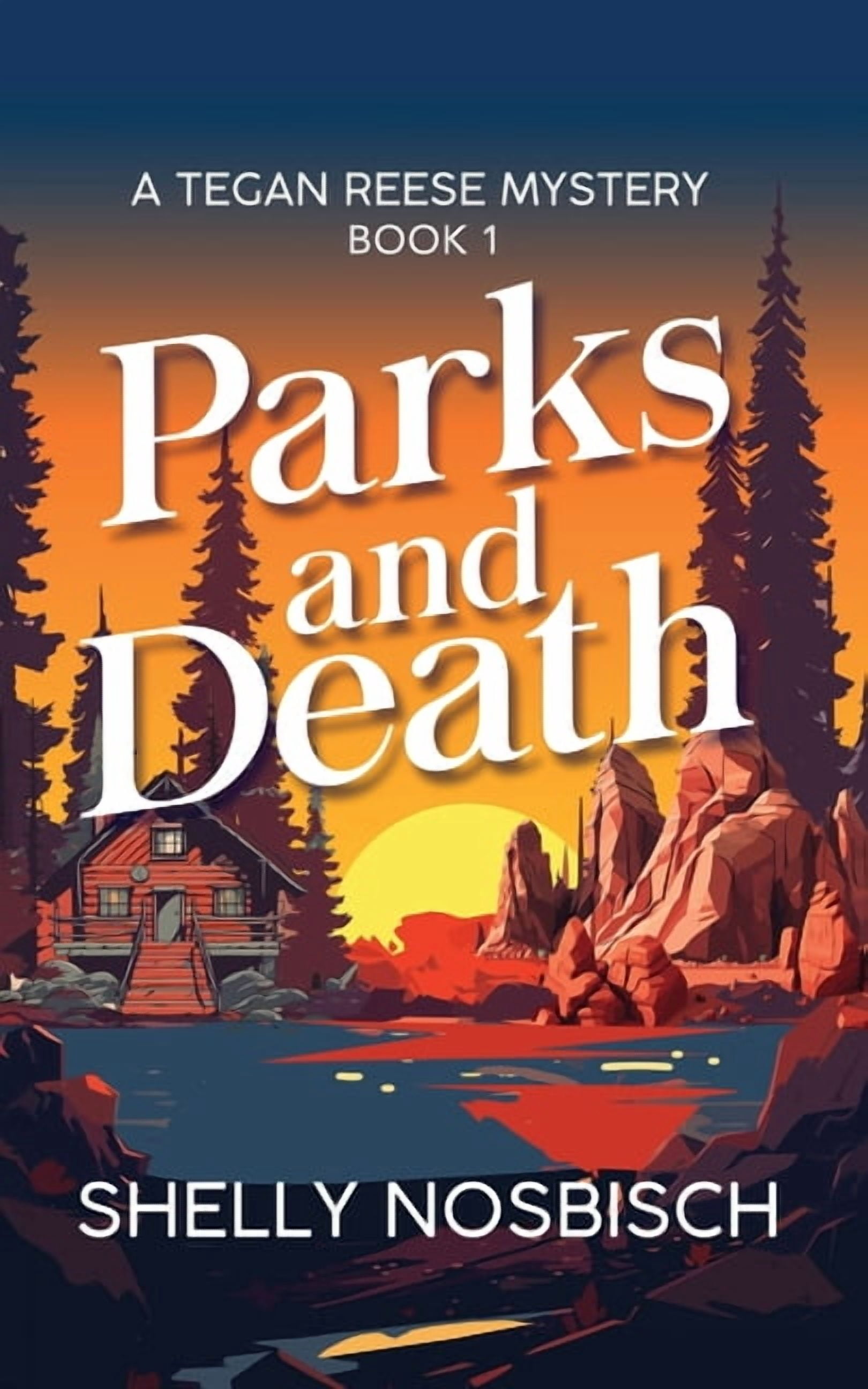 Parks and Death: A Tegan Reese Mystery, (Paperback)