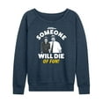 thumbnail image 1 of Parks and Recreation - Die Of Fun - Women's Lightweight French Terry Long Sleeve Shirt, 1 of 5
