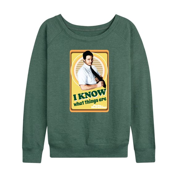 Parks and Recreation - I Know What Things Are - Women's Lightweight French Terry Long Sleeve Shirt