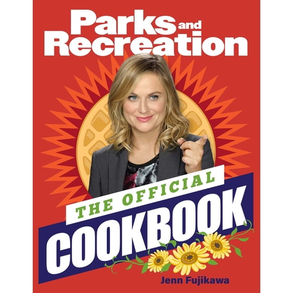 The Parks and Recreation: Official Cookbook, (Hardcover)