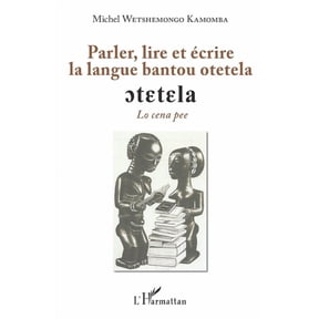 Parler, lire et crire la langue bantoue otetela, (Paperback)