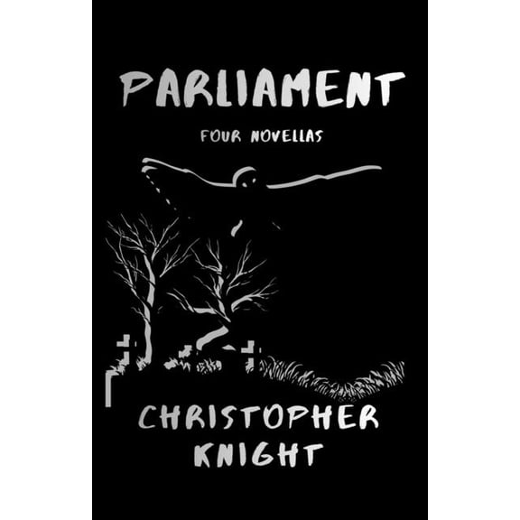 Parliament: Four Novellas, (Paperback)