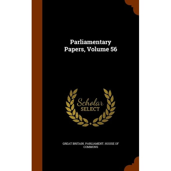 Parliamentary Papers, Volume 56