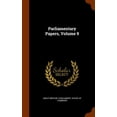 thumbnail image 1 of Parliamentary Papers, Volume 9 (Hardcover), 1 of 1