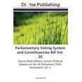 thumbnail image 1 of Parliamentary Voting System and Constituencies Bill Vol. 20 (Paperback), 1 of 1