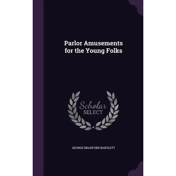 Parlor Amusements for the Young Folks (Hardcover)