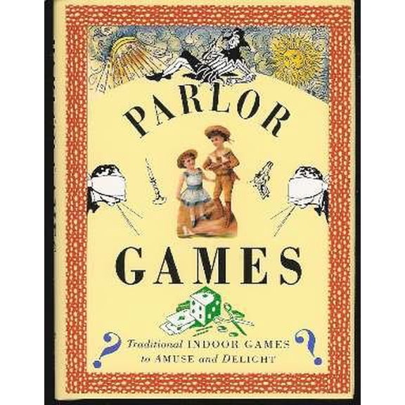 Pre-Owned Parlor Games/Traditional Indoor Games to Amuse and Delight (Pocket Entertainments Series), 9780821219775, 0821219774, Hardcover,