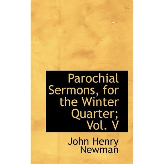 Parochial Sermons, for the Winter Quarter; Vol. V (Paperback)