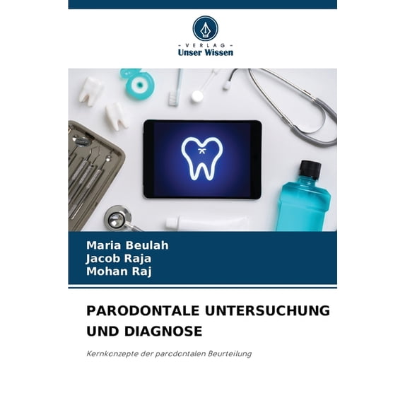Parodontale Untersuchung Und Diagnose, (Paperback)