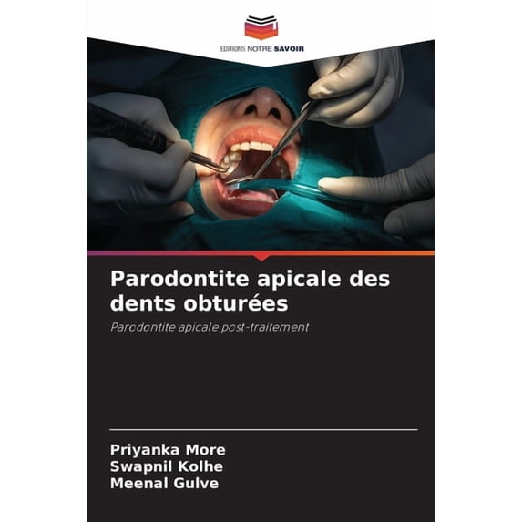 Parodontite apicale des dents obturées, (Paperback)