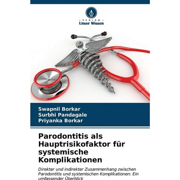 Parodontitis als Hauptrisikofaktor für systemische Komplikationen, (Paperback)