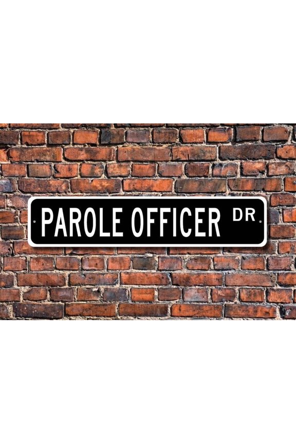 Parole Officer Parole Officer Gift Parole Officer sign law enforcement parole supervisor Metal Aluminum Sign - Size: 16 x 4 Inches