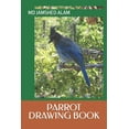 thumbnail image 1 of Parrot Drawing Book (Paperback), 1 of 1
