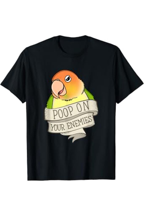 Parrot Poop On Your Enemies I Green Cheek Pineapple Conure T-Shirt