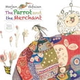 thumbnail image 1 of Pre-Owned The Parrot and the Merchant (Hardcover) 1910328030 9781910328033, 1 of 1