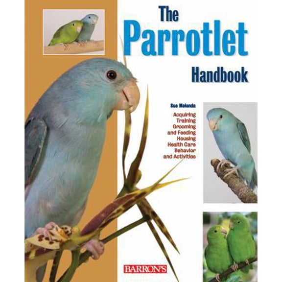 Pre-Owned The Parrotlet Handbook (Barron's Pet Handbooks) (Paperback) 0764141899 9780764141898