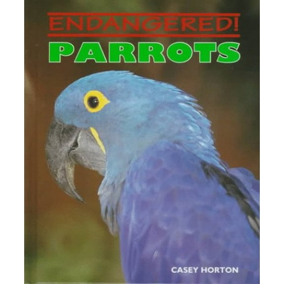 Pre-Owned Parrots (Hardcover) 0761402225 9780761402220