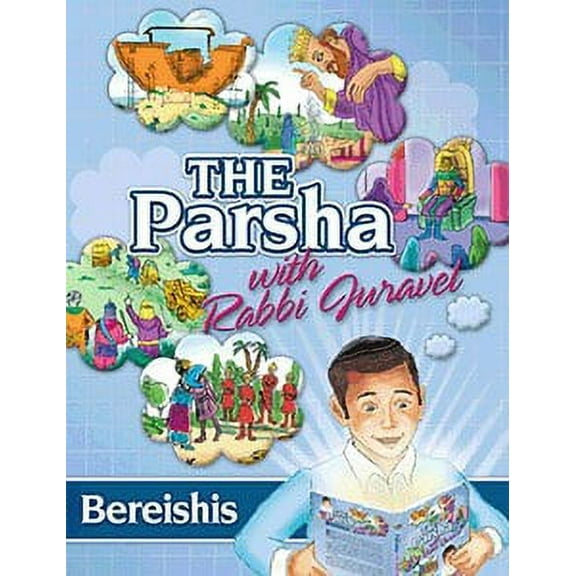 Parsha with Rabbi Juravel Vol. 1: Sefer Bereishis [Hardcover]