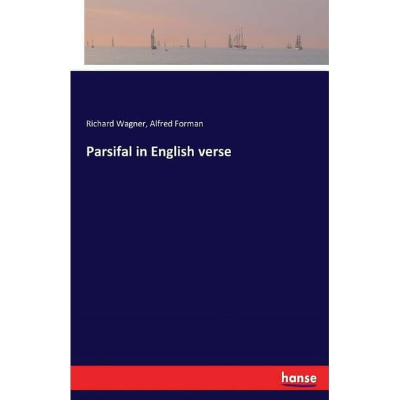 Parsifal in English verse, (Paperback)
