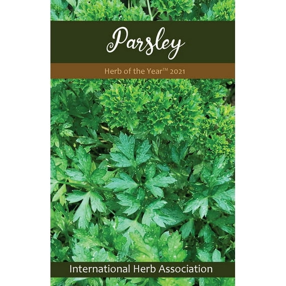 Parsley: Herb of the Year(TM) 2021, (Paperback)