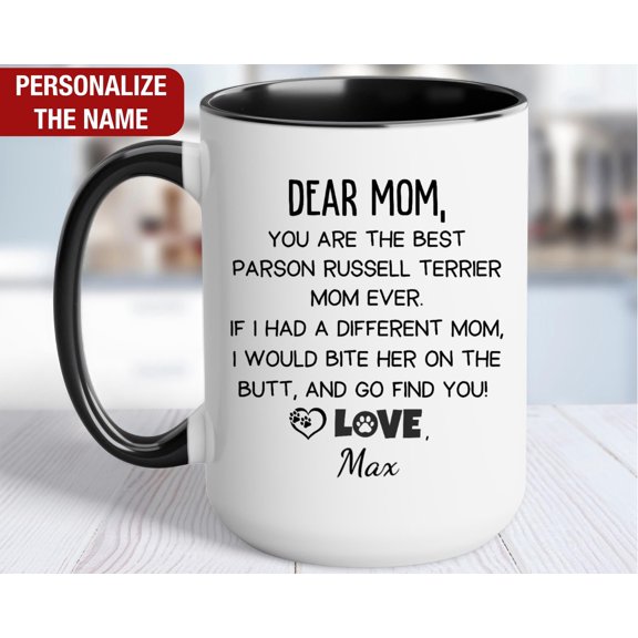 Parson Russell Terrier Coffee Mug You Are Parson Russell Terrier Mom Ever Parson Russell T