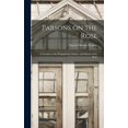 thumbnail image 1 of Parsons on the Rose: a Treatise on the Propagation, Culture, and History of the Rose (Hardcover), 1 of 1
