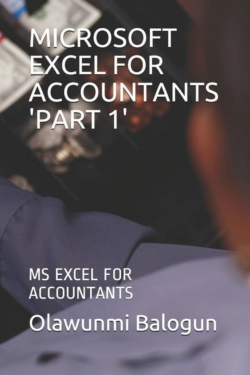 Part 1 Microsoft Excel for Accountants 'part 1' MS Excel for