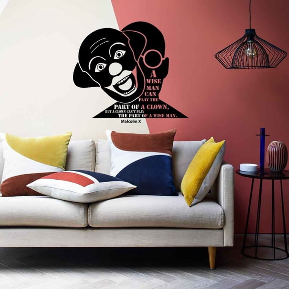 Part of a Clown - Malcolm X Quote Famous Life Motivation Quotes Inspiration Saying Wall Art Sticker Designs Vinyl Stickers For Home House Walls Rooms Windows Bedroom Decoration Size (8x10 inch)