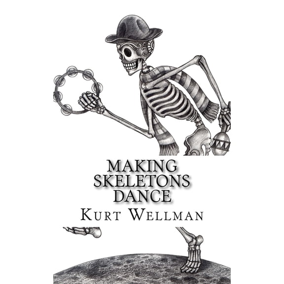 Part One: Making Skeletons Dance (Paperback)