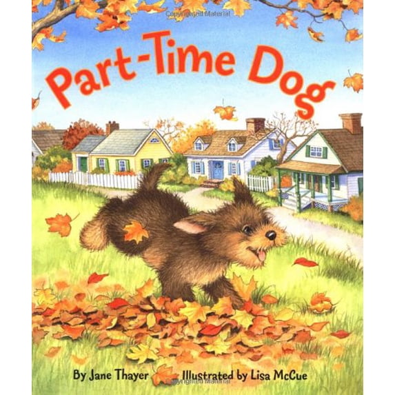 Pre-Owned Part-Time Dog (Hardcover) 0060296933 9780060296933