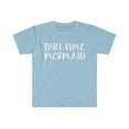 thumbnail image 1 of Part Time Mermaid Unisex T-shirt S-3XL, 1 of 2