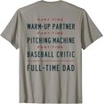 thumbnail image 1 of Part Time Warm Up Partner Pitching Baseball Full Time Dad T-Shirt, 1 of 2